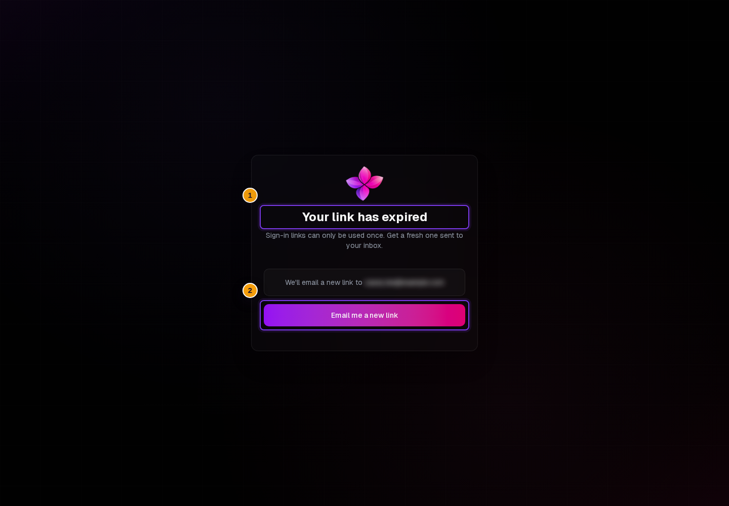 Your link has expired with Email me a new link